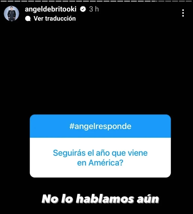 Ángel de Brito puso en duda su futuro en América