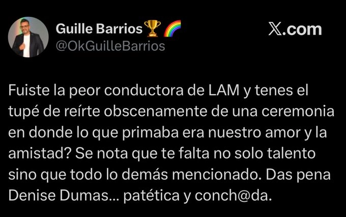 GUILLERMO BARRIOS DESTROZÓ A DENISE DUMAS.