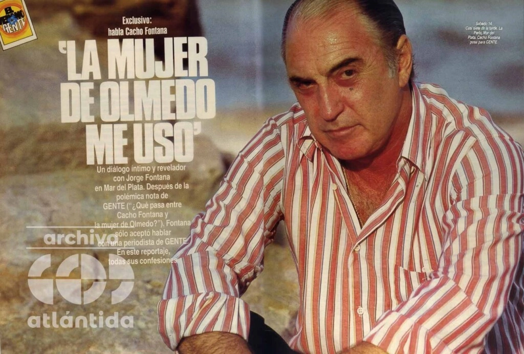 TIEMPO DESPUES, CACHO FONTANA SE DEFENDIO ACUSANDO A NANCY. OLMEDO NUNCA PUDO SUPERAR LA TRAICION