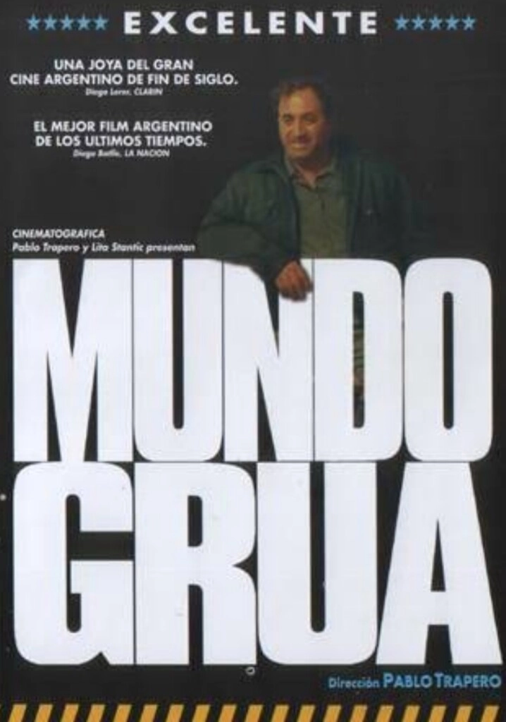 Uno de los pósters de Mundo grúa, con Luis Margani.
